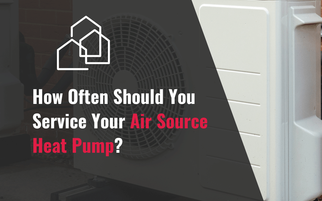 How Often Should You Service Your Air Source Heat Pump? Essex Guide