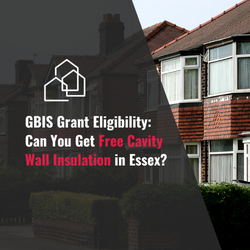 GBIS Grant Eligibility: Can You Get Free Cavity Wall Insulation in Essex?